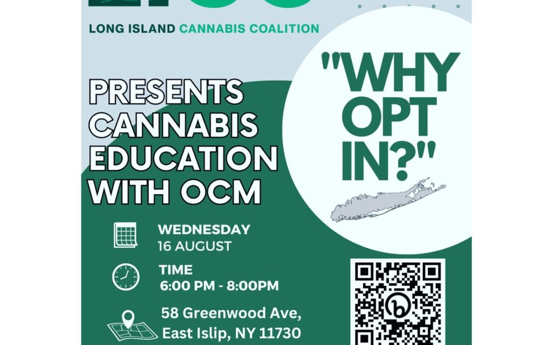 Long Island Cannabis Coalition – Cannabis Education with OCM – Neil Kaufman to Moderate a Panel Discussion!